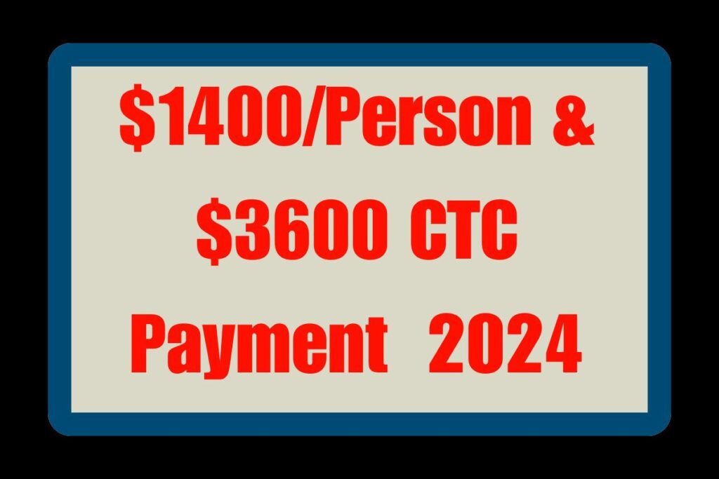 $1400/Person & $3600 CTC Payment 