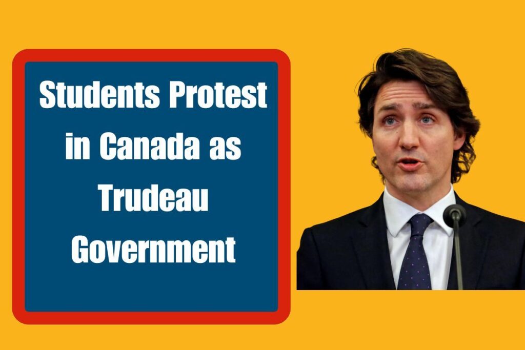 Students Protest in Canada as Trudeau Government