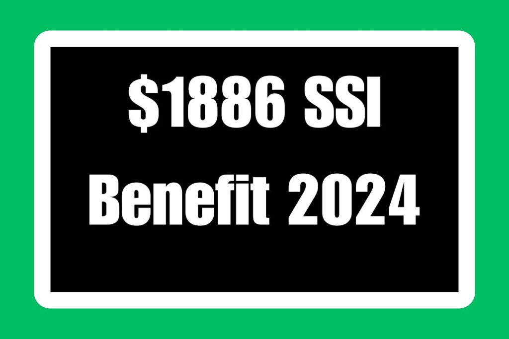 $1886 SSI Benefit