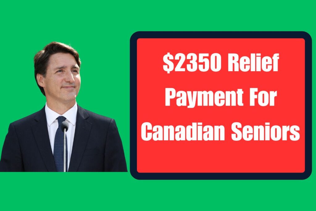 $2350 Relief Payment For Canadian Seniors 