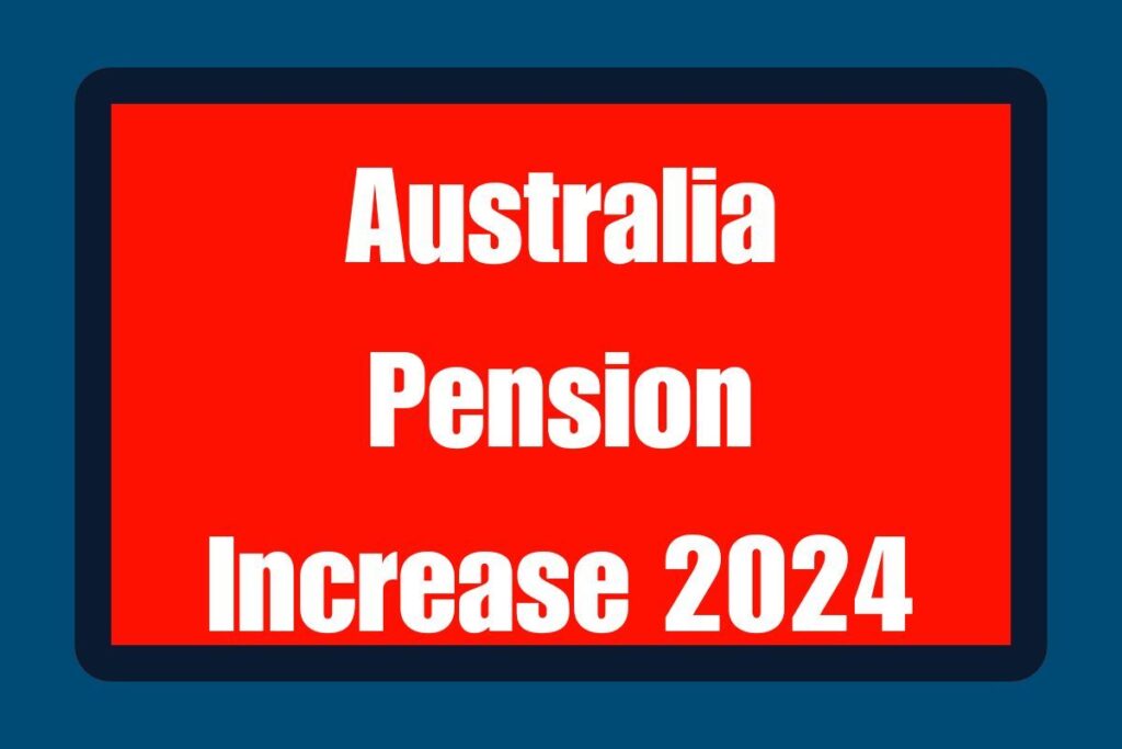 Australia Pension Increase 