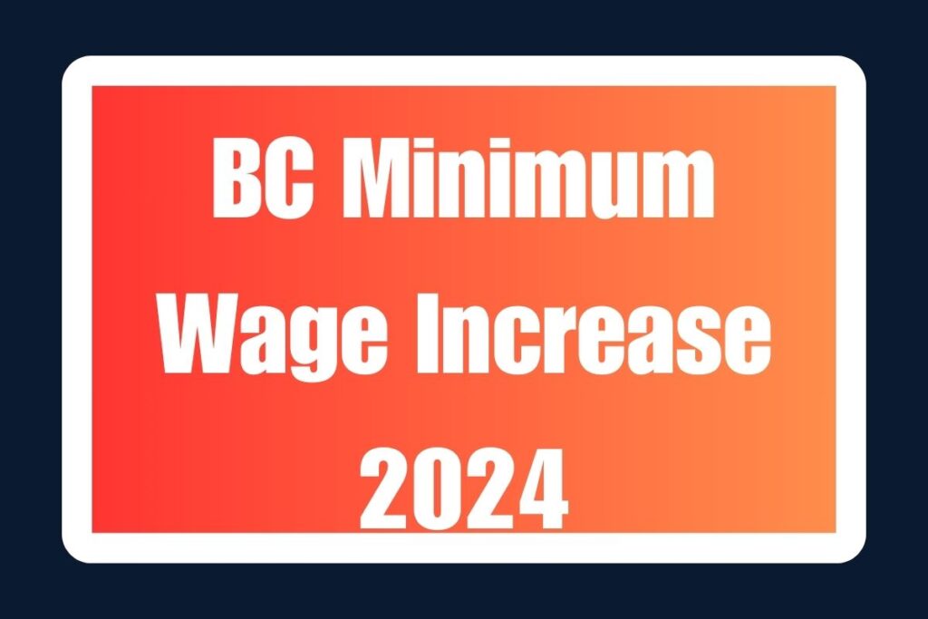 BC Minimum Wage Increase