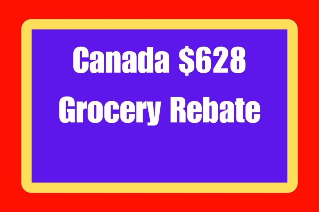 Canada $628 Grocery Rebate