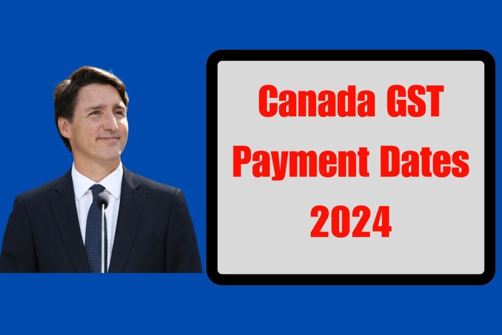 Canada GST Payment Dates 2024