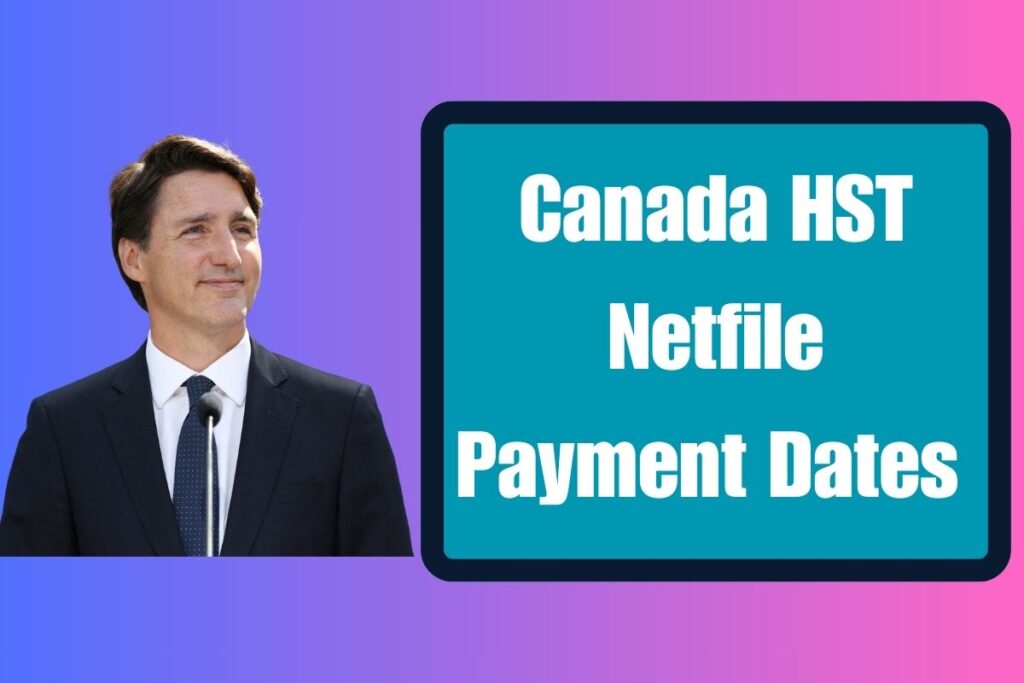 Canada HST Netfile Payment Dates 