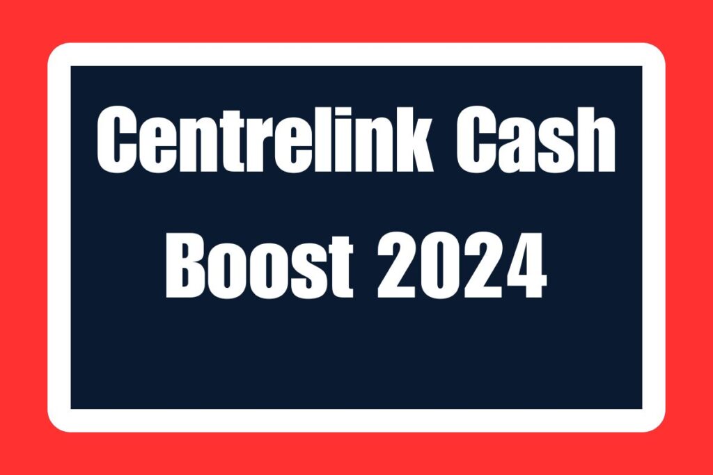 Centrelink Cash Boost 