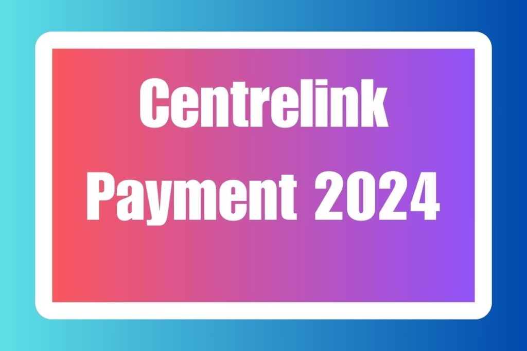 Centrelink Payment Dates 