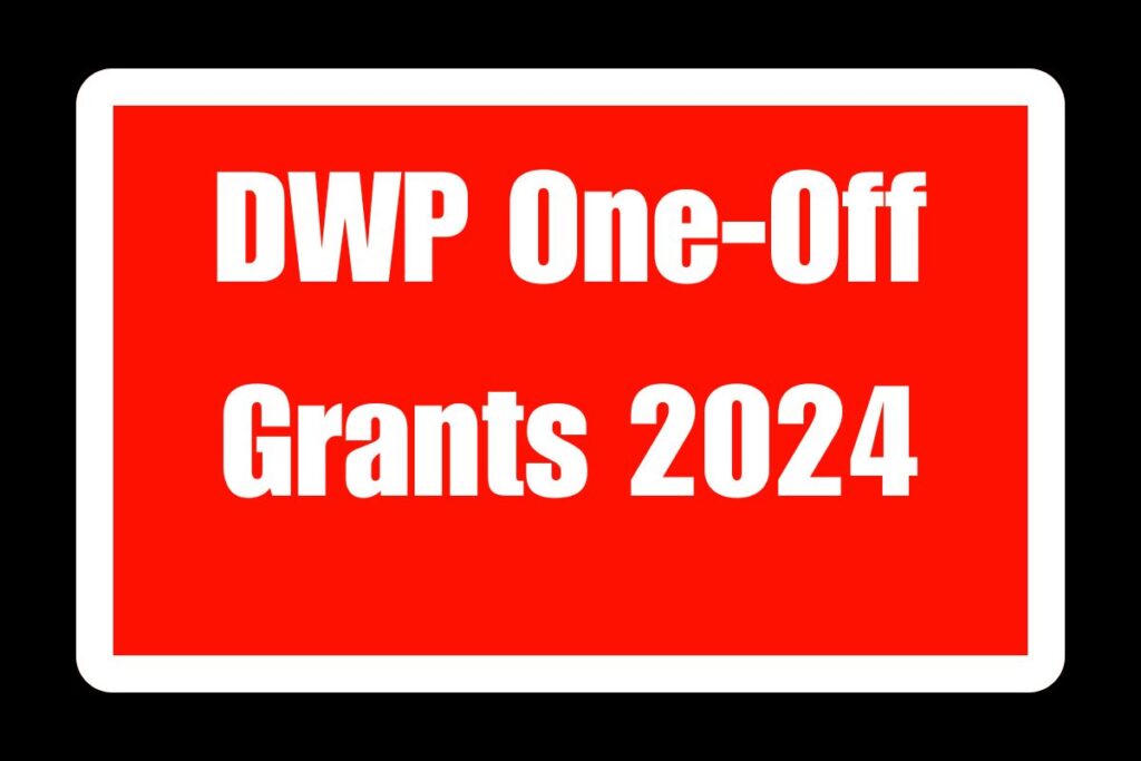 DWP One-Off Grants 