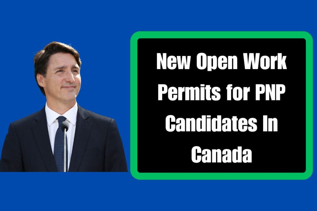 New Open Work Permits for PNP