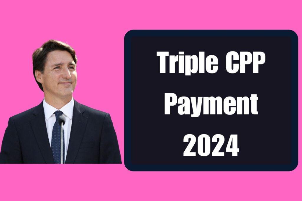 Triple CPP Payment 