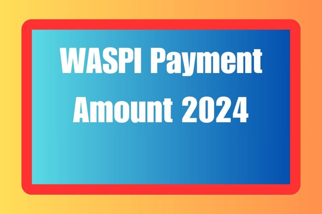 WASPI Payment Amount