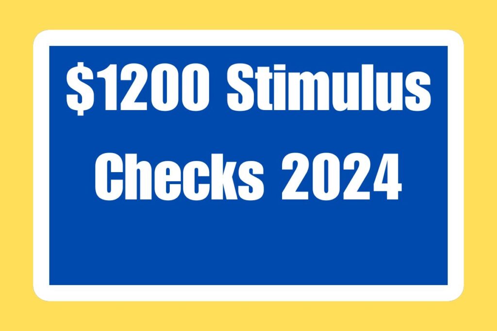 $1200 Stimulus Checks 