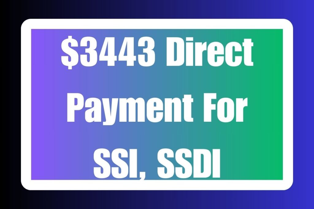 $3443 Direct Payment 2024