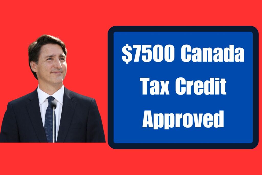 $7500 Canada Tax Credit Approved