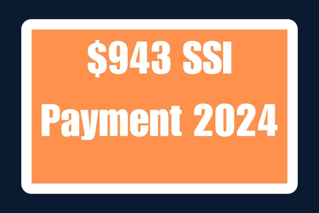 $943 SSI Payment 2024.jpg