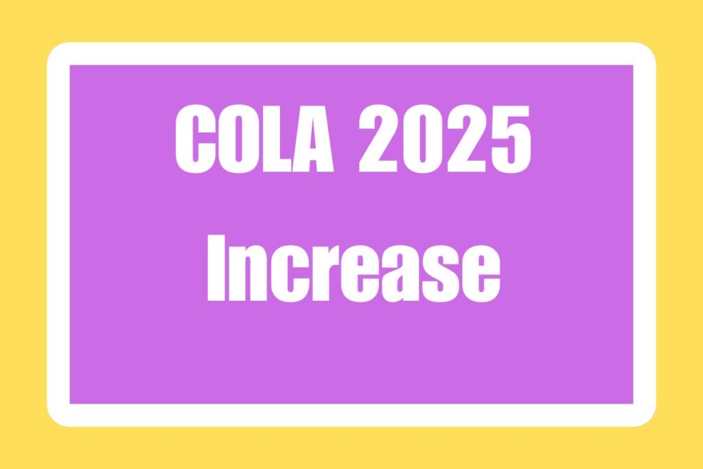 COLA 2025 Increase