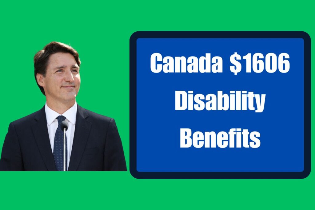 Canada $1606 Disability Benefits