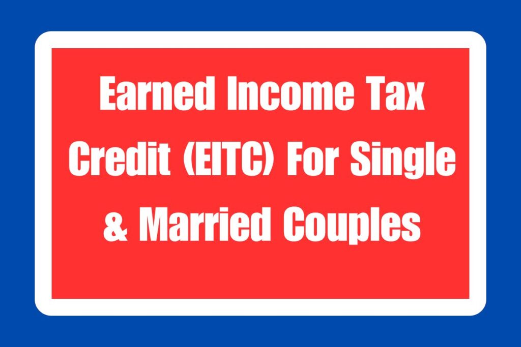 EITC For Single & Married Couples