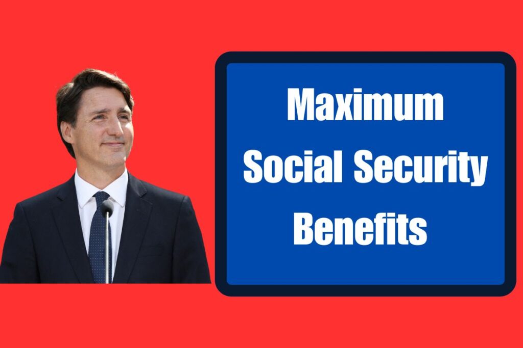 Maximum Social Security Benefits 