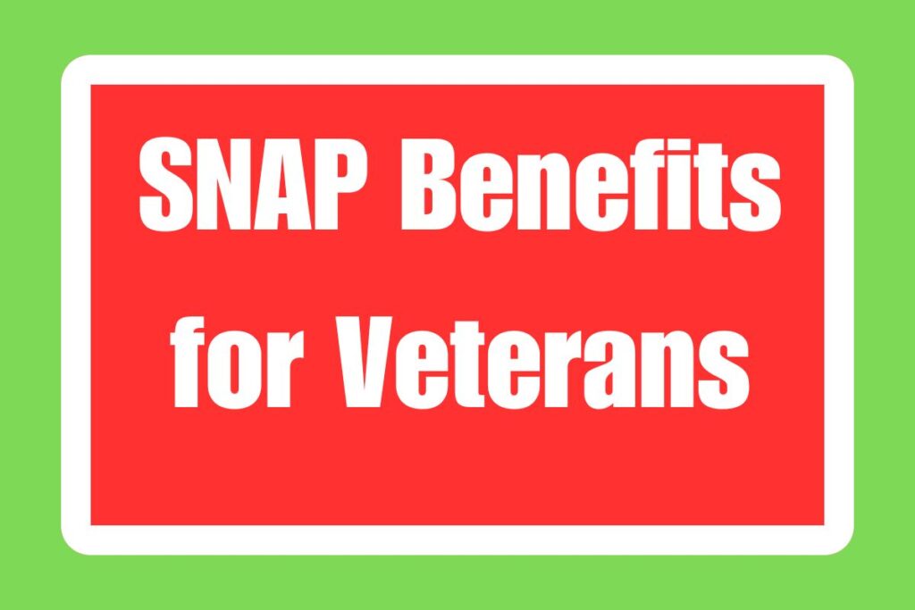 SNAP Benefits for Veterans