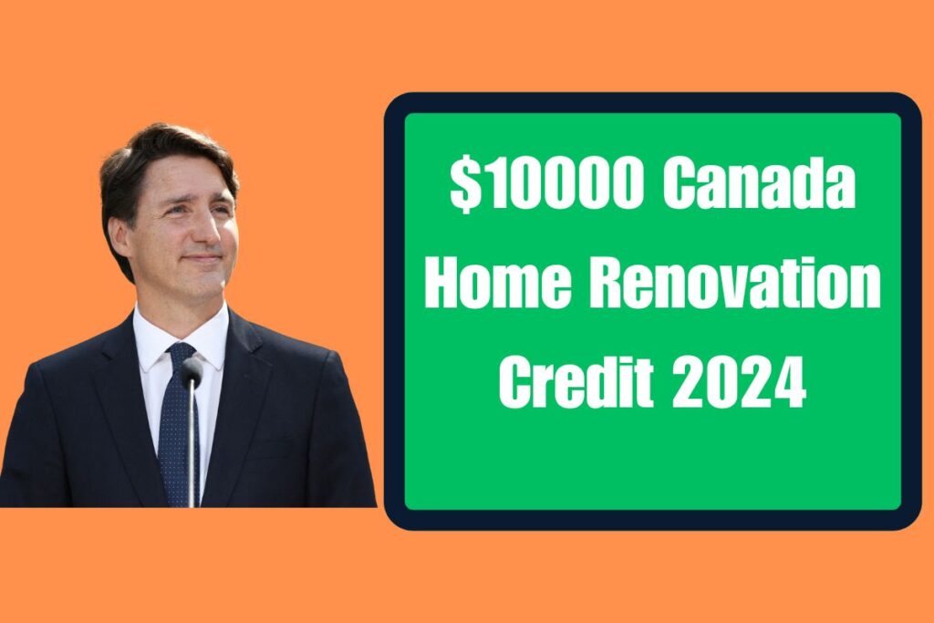 $10000 Canada Home Renovation Credit 