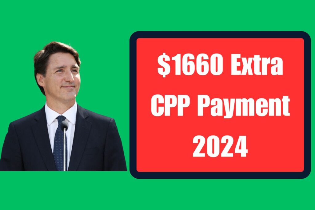 $1660 Extra CPP Payment 2024